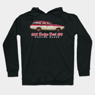 1963 Dodge Dart 270 Station Wagon Hoodie